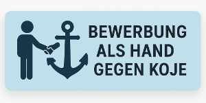 Bewerbung als Hand gegen Koje